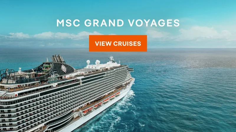 MSC Grand Voyages – Click to View Cruises & Book Now MSC Grand Voyages – Click to View Cruises & Book Now