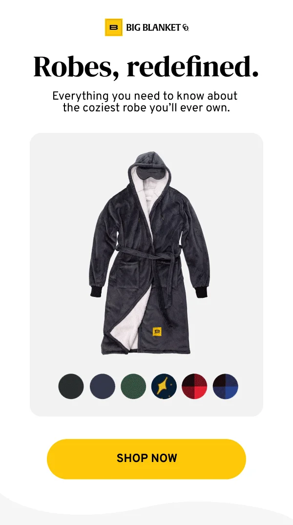 Robes, redefined.