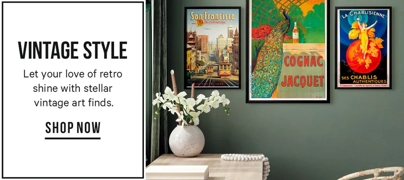 Vintage Style - Let your love of retro shine with stellar vintage art finds.