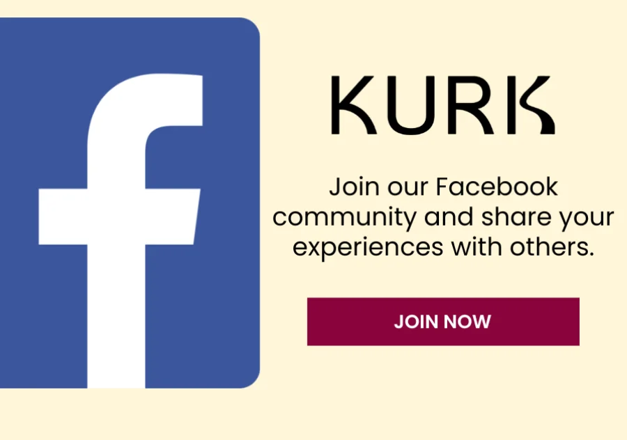KURK | Join our Facebook community and share your experiences with others. [SHOP NOW]