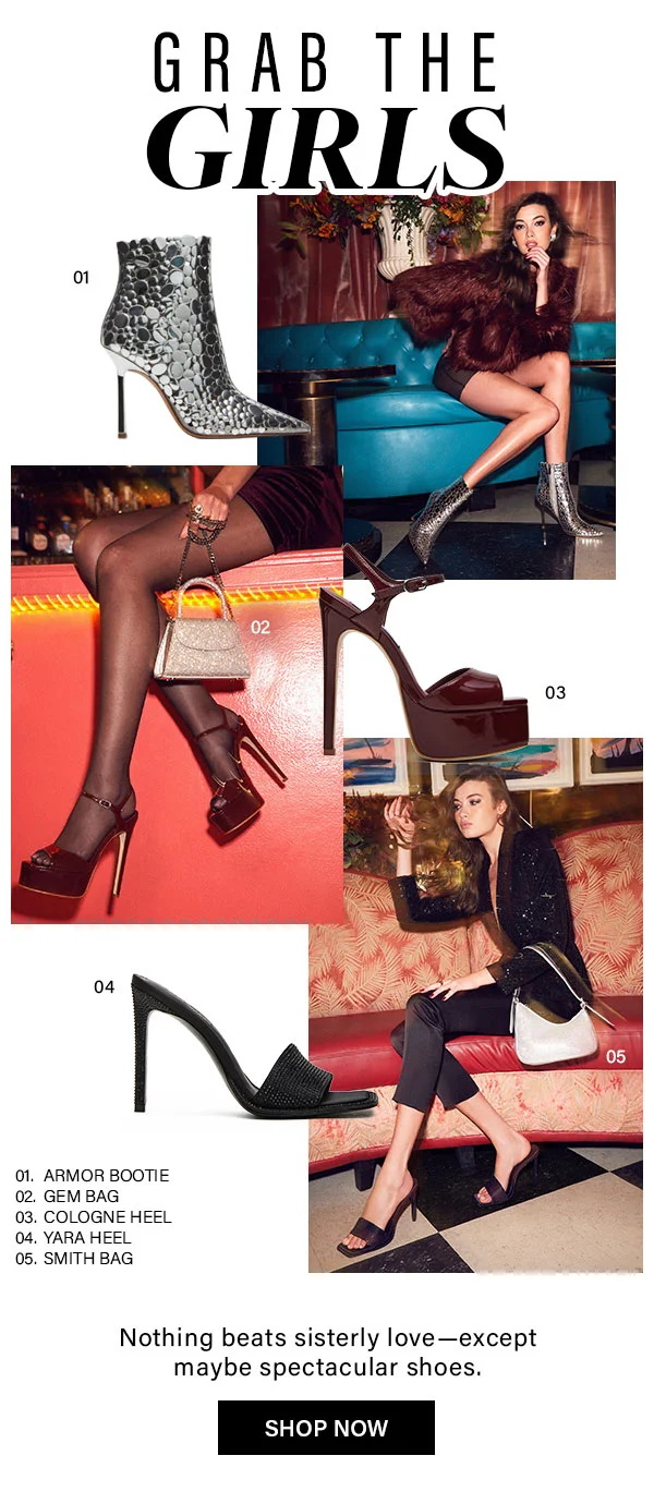 Grab The Girls - Armor Bootie, Gem Bag, Cologne Heel, Yara Heel, Smith Bag
