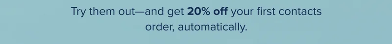 get 20% off your first contacts order