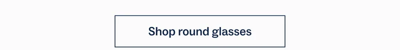 Shop round glasses