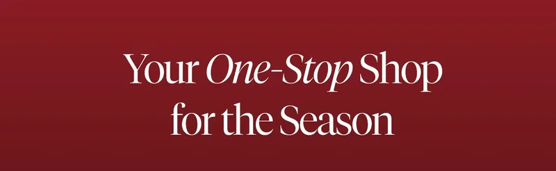 Your One-Stop Shop for the Season