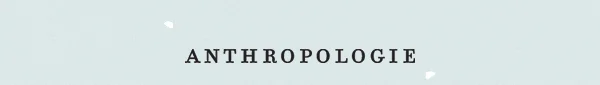 Anthropologie