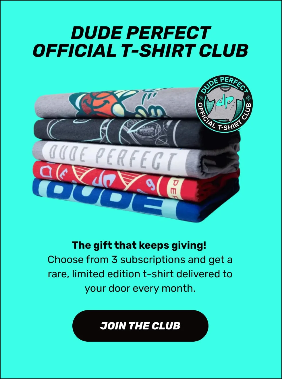 Dude Perfect T-Shirt Club - Get a rare, limited edition t-shirt delivered to your door every month!