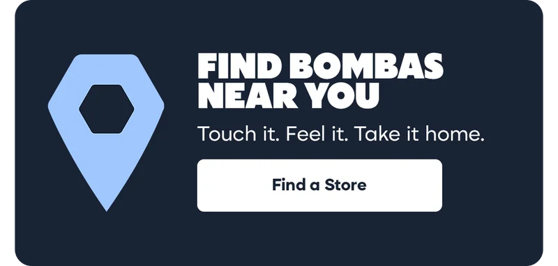 FIND BOMBAS NEAR YOU | Touch it. Feel it. Take it home. | Find a Store
