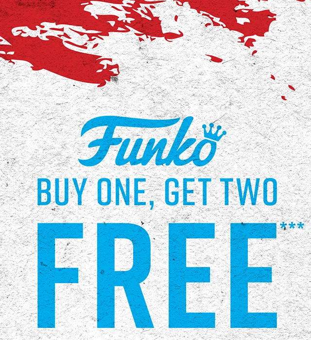 Funko Buy One Get Two Free Not Combinable with Other Offers. Shop Now