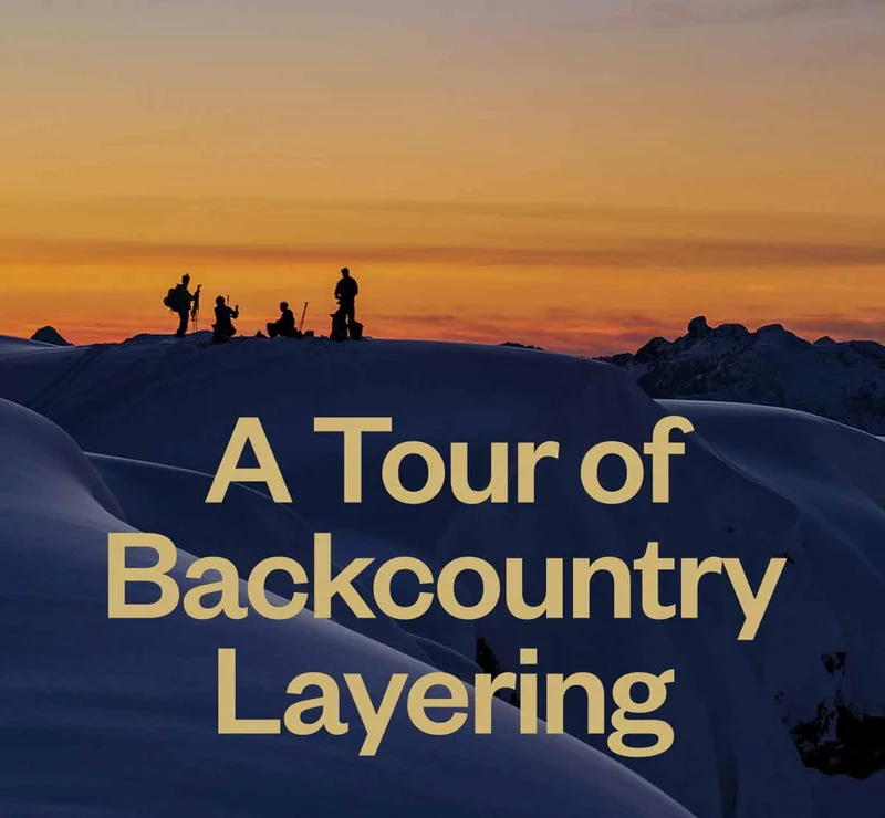 A Tour of Backcountry Layers