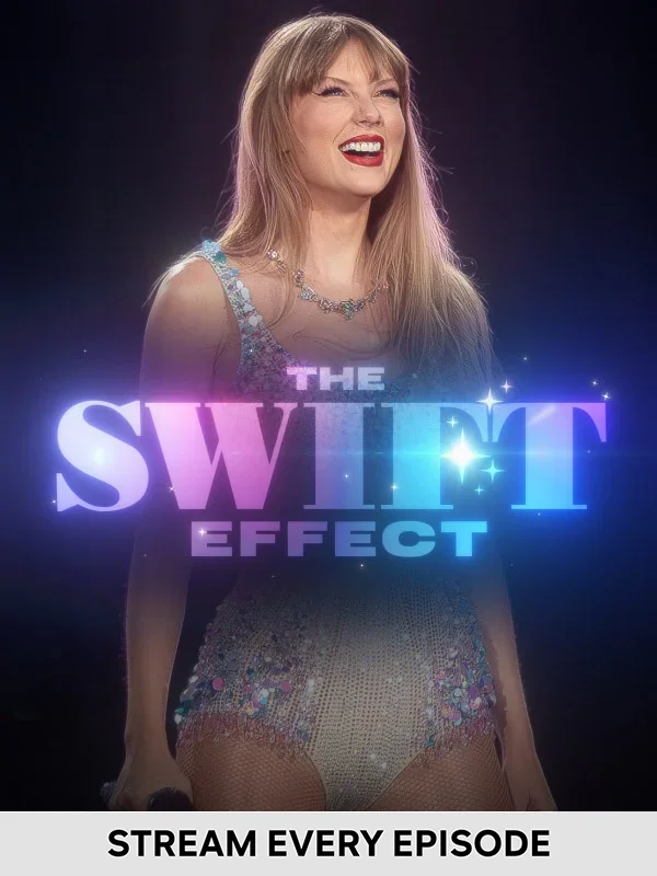 The Swift Effect - Stream Every Episode