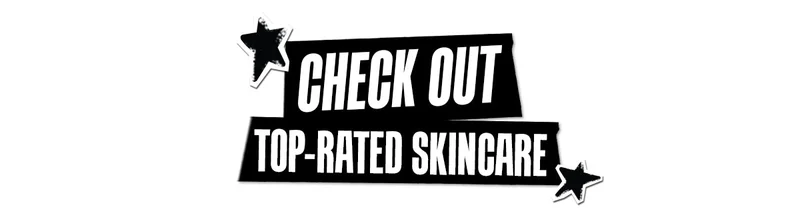 Check Out Top-Rated Skincare