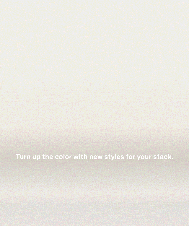 Turn up the color with new styles for your stack.