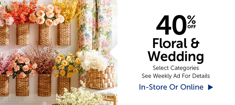 40% Off Floral & Wedding - Select Categories