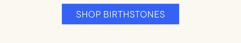 SHOP BIRTHSTONES