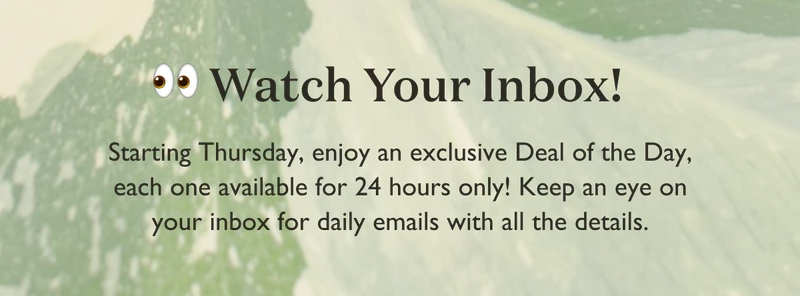 Plus, enjoy exclusive Deals of the Day starting Thursday!