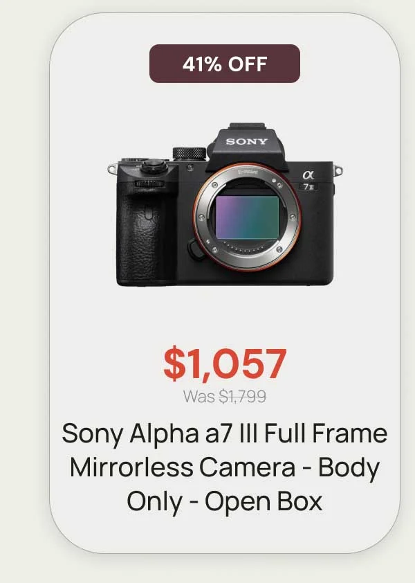 41% Off - $1057 was $1799 Sony Alpha a7 III Full Frame Mirrorless camera- Body Only - Open Box