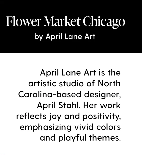 April Lane Art is the artistic studio of North Carolina-based designer, April Stahl. Her work reflects joy and positivity, emphasizing vivid colors and playful themes.