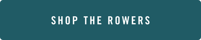 Shop the Rowers