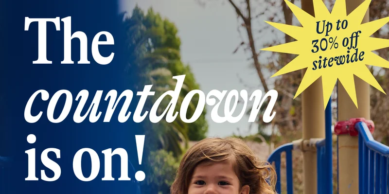 The countdown is on! Up to 30% off sitewide