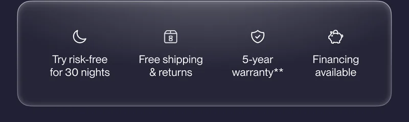 Try risk-free for 30 nights | Free shipping & returns | 5-year warranty**