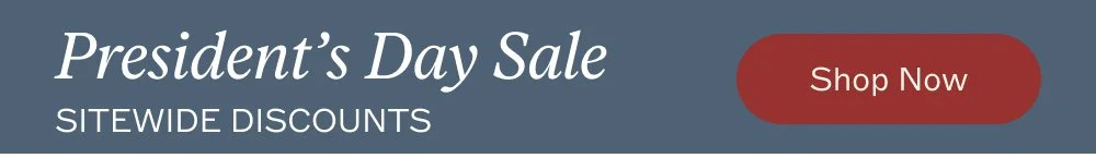 President’s Day Sale sitewide discounts shop now