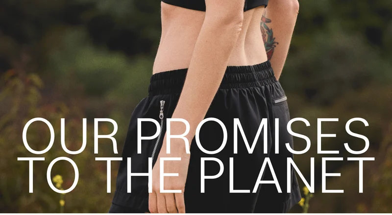 OUR PROMISES TO THE PLANET