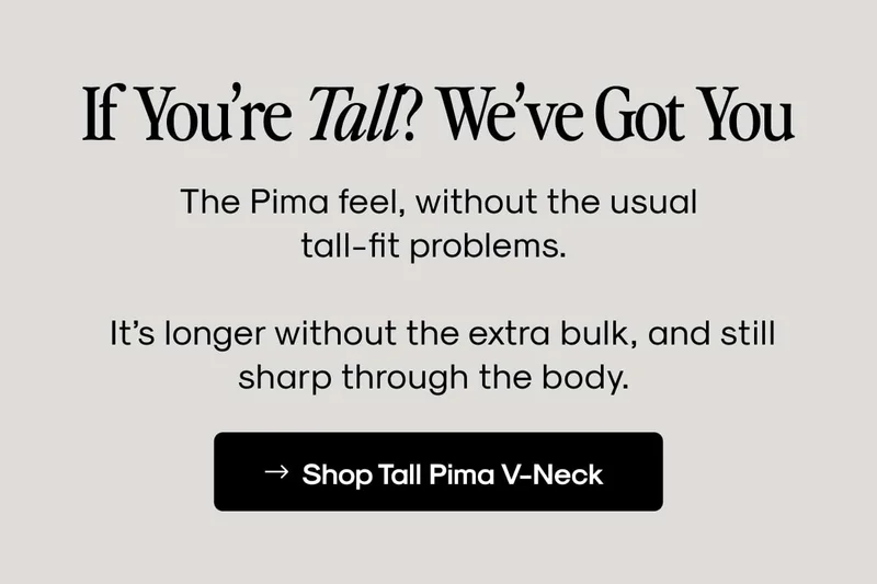 If you’re tall? We’ve got you