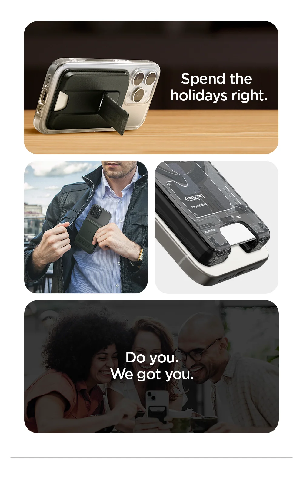 Spend the holidays right. Do you. We got you.
