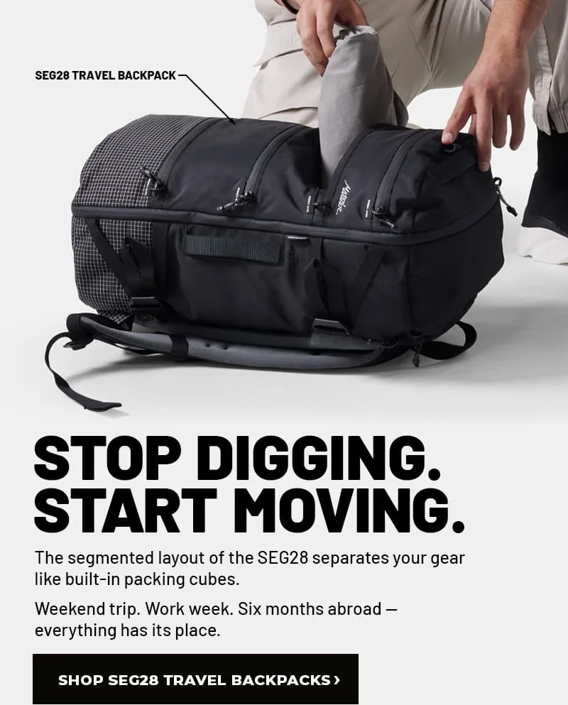 Stop digging. Start Moving. With the SEG28 Travel Backpack