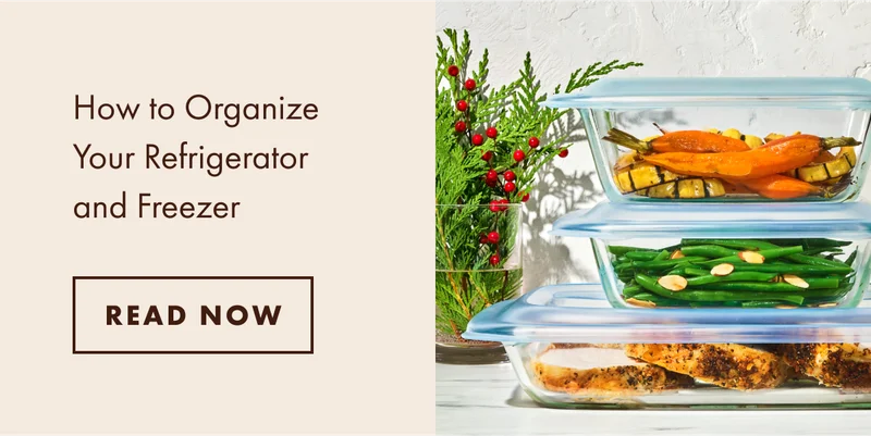 How to organize your refrigerator and freezer.