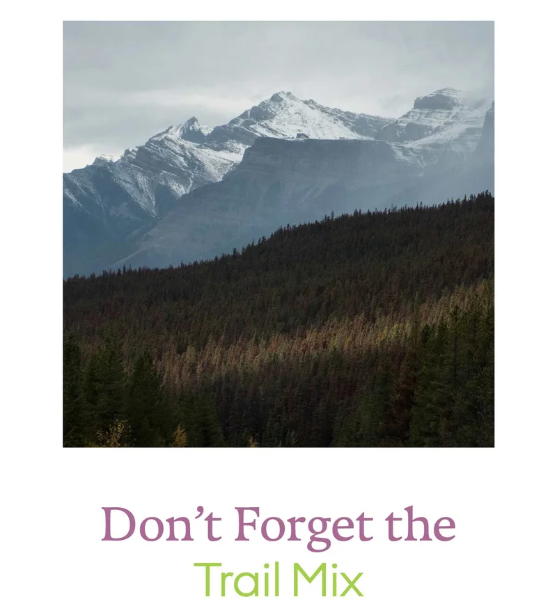 Don't Forget the Trail Mix