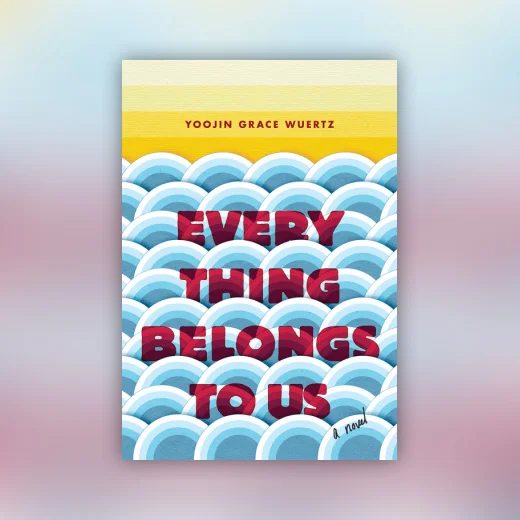 Everything Belongs to Us