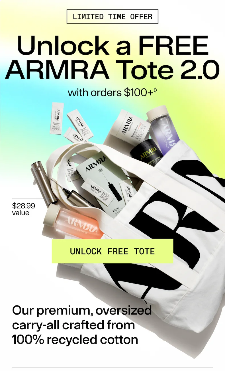 Unlock a FREE ARMRA Tote 2.0. Our premium, oversized carry-all crafted from 100% recycled cotton