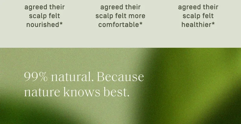 99% natural. Because nature knows best.
