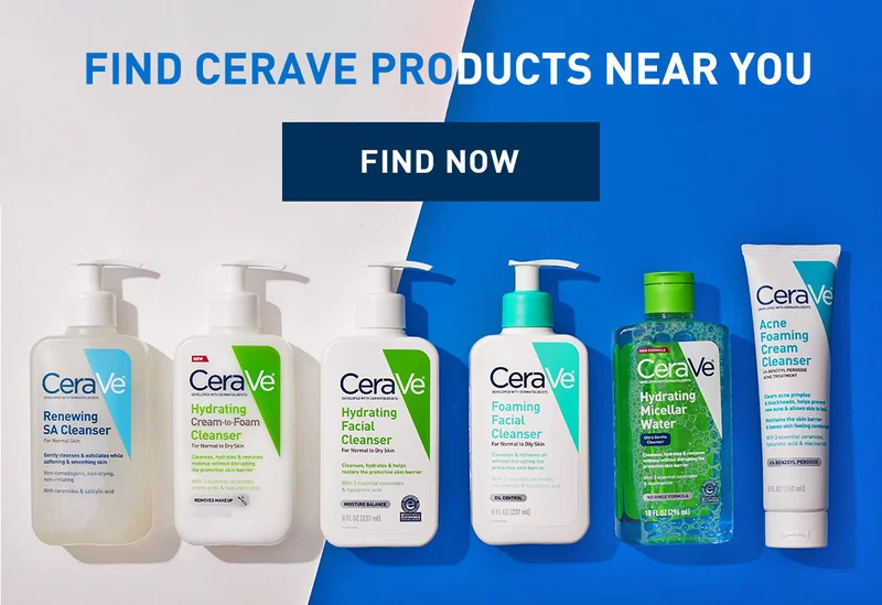 FIND CERAVE PRODUCTS