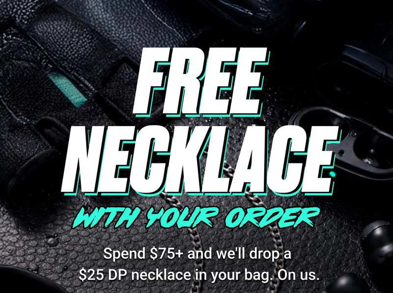 Free Necklace With Your Order | Spend $75+ and we'll drop a $25 DP necklace in your bag. On us.