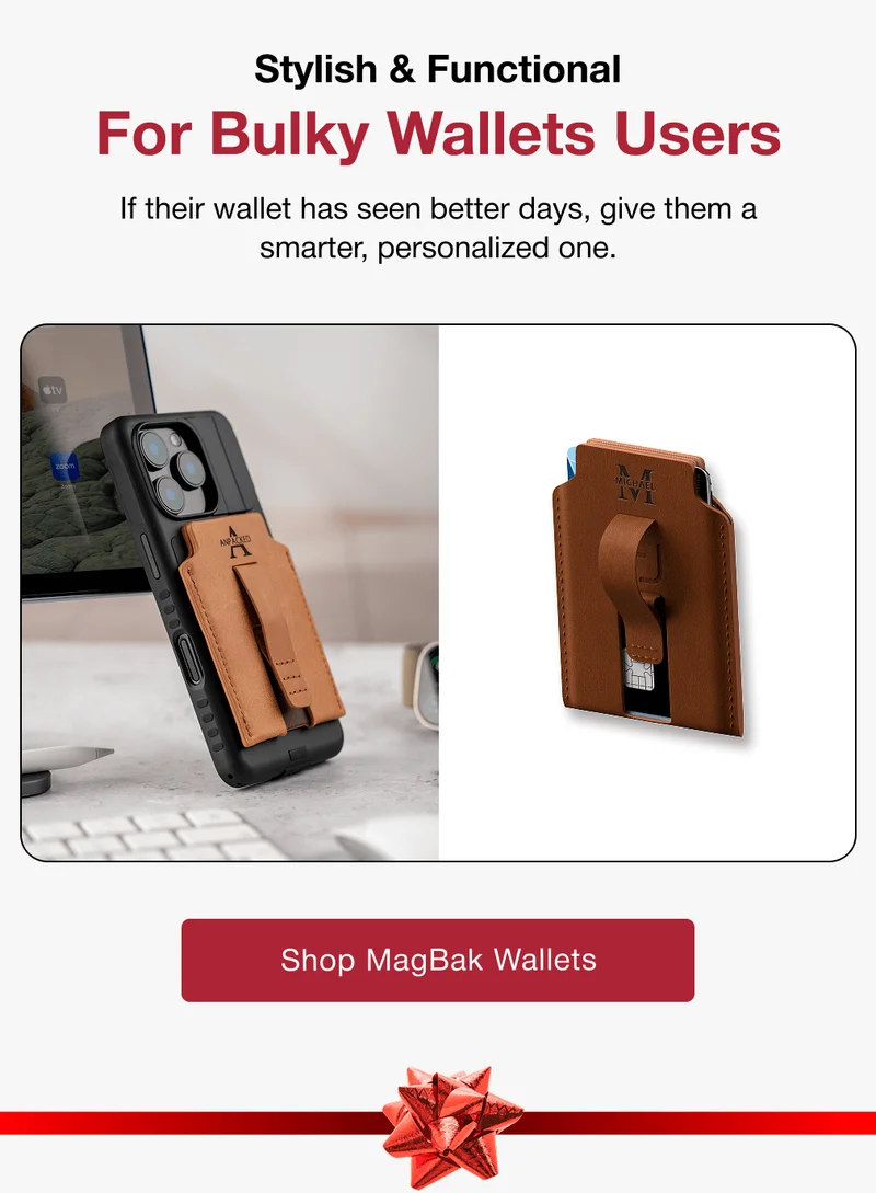 Stylish & Functional For Bulky Wallets Users If their wallet has seen better days, give them a smarter, personalized one.