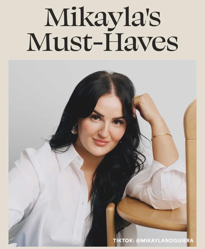 Mikayla's Must-Haves