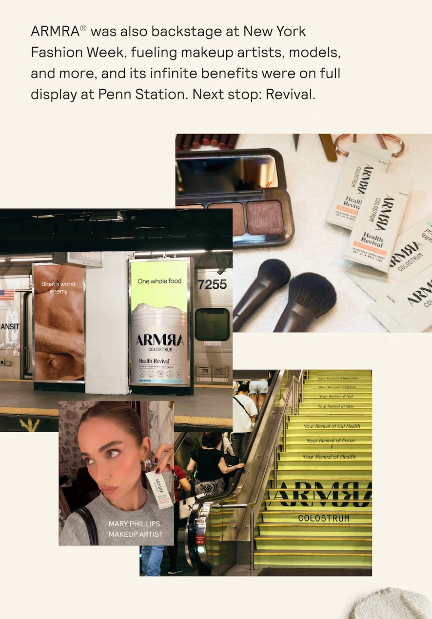 ARMRA® was also backstage at New York Fashion Week, fueling makeup artists, models, and more, and its infinite benefits were on full display at Penn Station. Next stop: Revival.