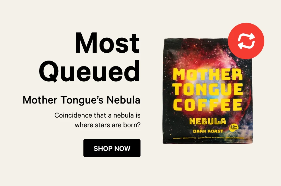 Most Queued - Mother Tongue's Nebula