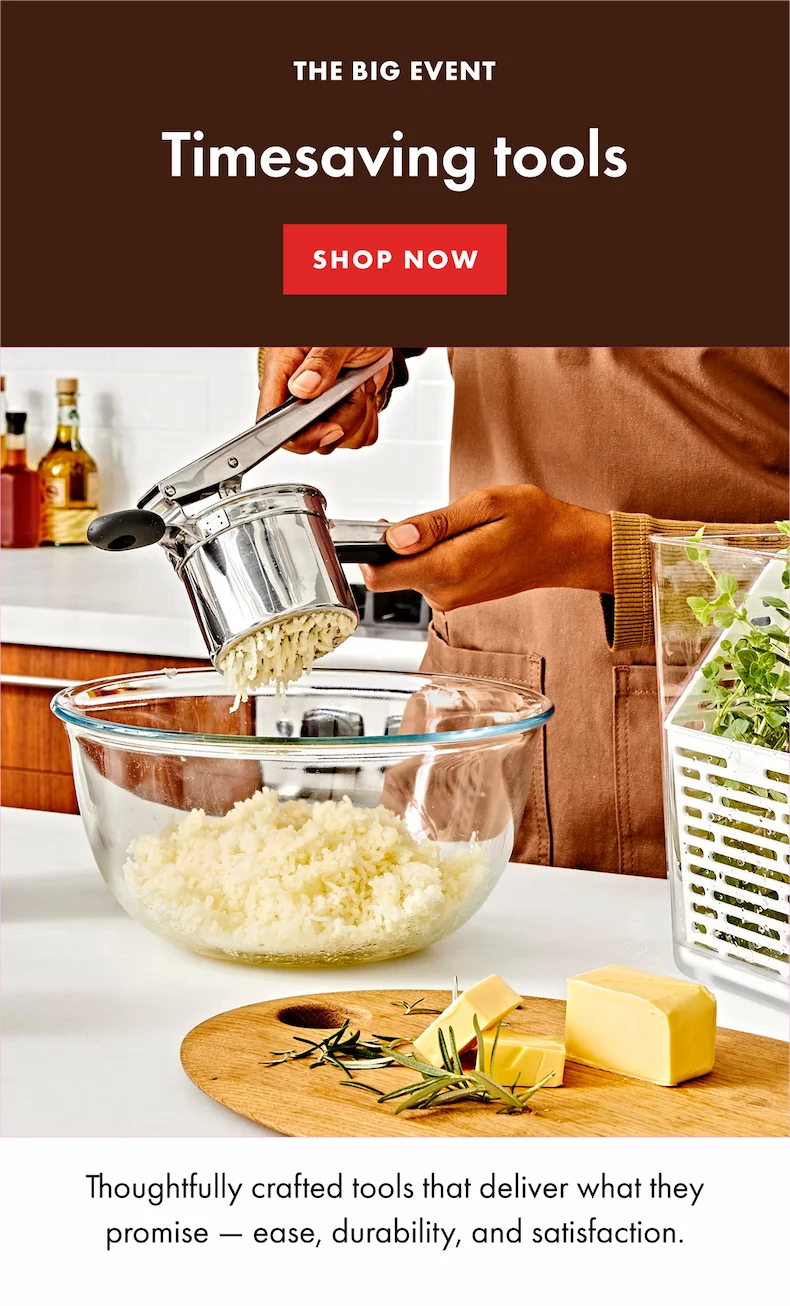 THE BIG EVENT. Timesaving tools. Shop Now. Thoughtfully crafted tools that deliver what they promise - ease, durability, and satisfaction.