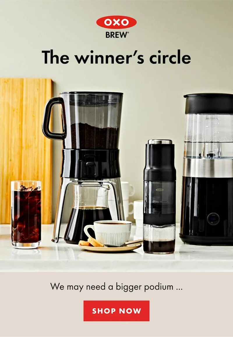 OXO BREW™ The winner's circle®. We may need a bigger podium.... | SHOP NOW