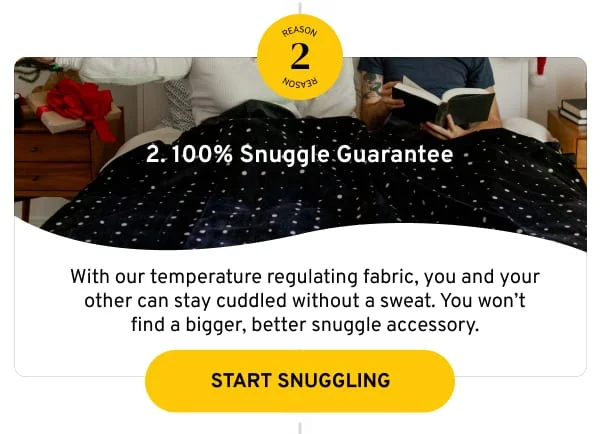 100% Snuggle guarantee