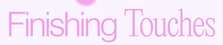 IMAGE-FINISHING TOUCHES