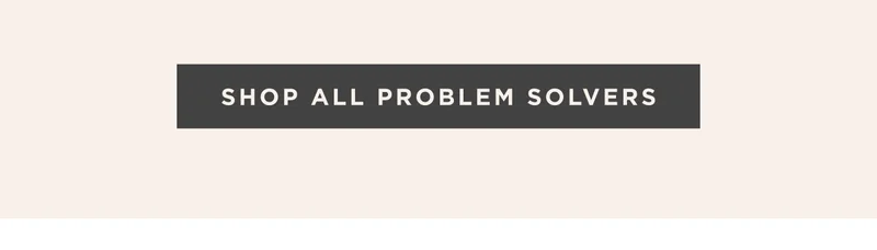 SHOP ALL PROBLEM SOLVERS