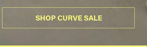 Yellow-bordered button on mottled grey background displays "SHOP CURVE SALE", inviting users to explore discounts on plus-size fashion.