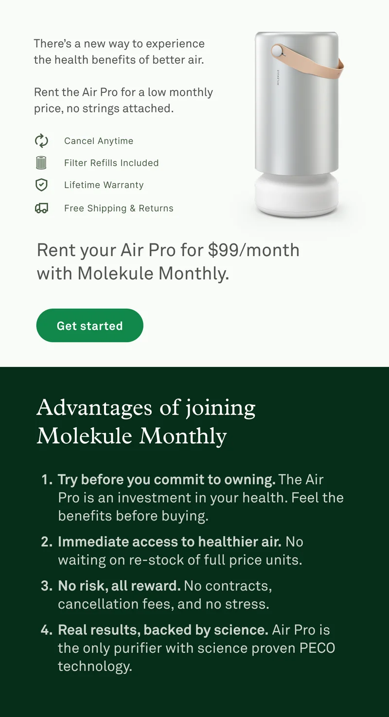 Rent your Air Pro for $99/month with Molekule Monthly