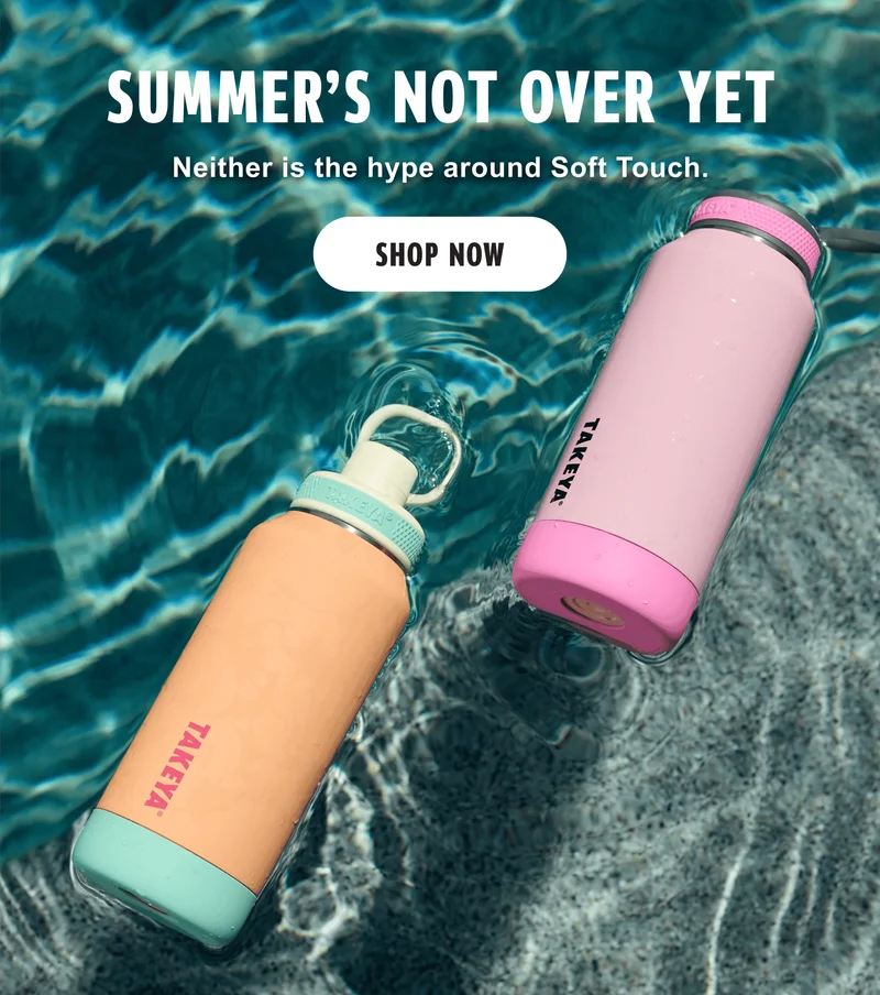SUMMER’S NOT OVER YET | Neither is the hype around Soft Touch. | SHOP NOW