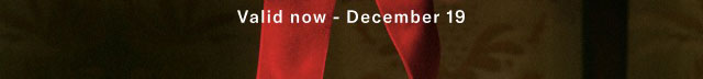 Valid now - December 19
