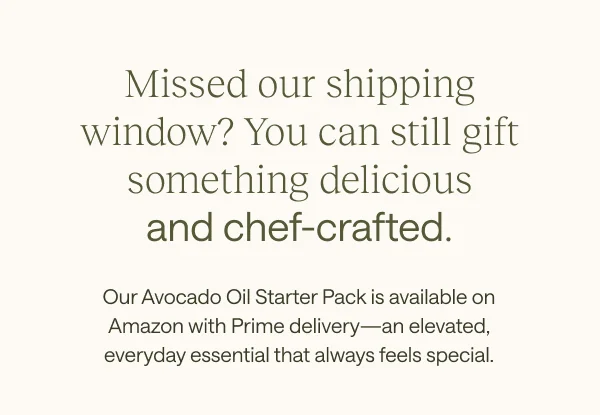 Our Avocado Oil Starter Pack is available on Amazon with Prime delivery.